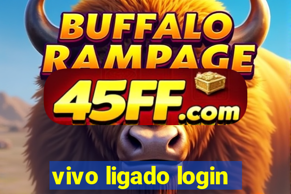 vivo ligado login